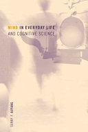 Mind in everyday life and cognitive science /