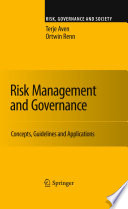 Risk management and governance : concepts, guidelines and applications /