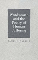 Wordsworth and the poetry of human suffering /