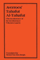 Averroes' Tahafut al-tahafut : (The incoherence of the incoherence) /