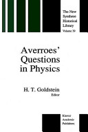 Averroes' questions in physics : from the unpublished Sêfer ha-derûšîm ha-tibʼîyîm /