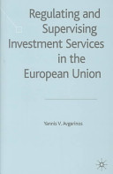 Regulating and supervising investment services in the European Union /