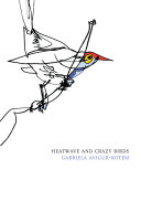 Heatwave and crazy birds /