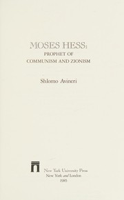 Moses Hess, prophet of communism and Zionism /