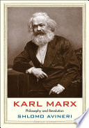 Karl Marx : philosophy and revolution /