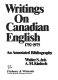 Writings on Canadian English, 1792-1975 : an annotated bibliography /