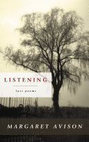 Listening : the last poems /
