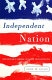 Independent nation : how centrism is changing the face of American politics /