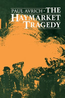The Haymarket tragedy /