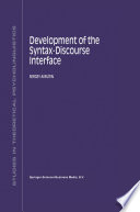 Development of the Syntax-Discourse Interface /