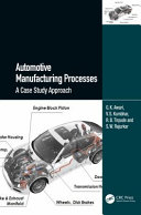 Automotive manufacturing processes : a case study approach /