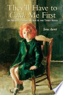 They'll have to catch me first : an artist's coming of age in the Third Reich /