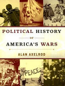 Political history of America's wars /