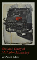 The mad diary of Malcolm Malarkey, D.Litt /