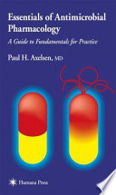 Essentials of antimicrobial pharmacology : a guide to fundamentals for practice /