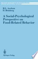 A Social-Psychological Perspective on Food-Related Behavior /