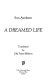 A dreamed life /