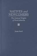 Natives and newcomers : the cultural origins of North America /