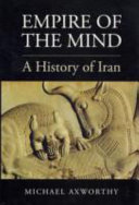 Empire of the mind : a history of Iran /