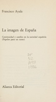 La imagen de España : continuidad y cambio en la sociedad española : (papeles para un curso) /