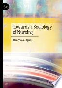 Towards a Sociology of Nursing /