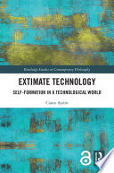 Extimate technology : self-formation in a technological world /