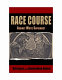 Race course against white supremacy /