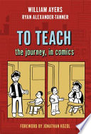 To teach : the journey, in comics /