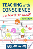 Teaching with conscience in an imperfect world : an invitation /