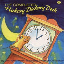 The completed hickory dickory dock /