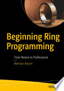 Beginning Ring Programming : From Novice to Professional /
