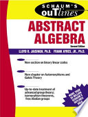 Schaum's outline of theory and problems of abstract algebra /