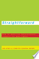 Straightforward : how to mobilize heterosexual support for gay rights /