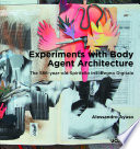 Experiments with body agent architecture : the 586-year-old Spiritello in Il regno digitale /