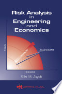 Risk analysis in engineering and economics /