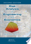 Risk analysis in engineering and economics /