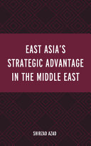 East Asia's strategic advantage in the Middle East /