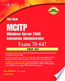 The real MCITP exam 647 Windows Server 2008 Enterprise Administrator prep kit /