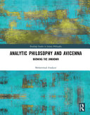 Analytic philosophy and Avicenna : knowing the unknown /