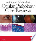Ocular pathology case reviews /