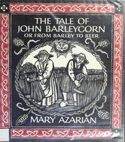 The tale of John Barleycorn, or, From barley to beer : a traditional English ballad /