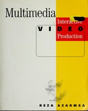 Multimedia : interactive video production /