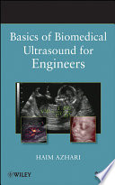 Basics of biomedical ultrasound for engineers /