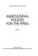 Agricultural policies for the 1990s /