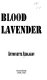 Blood lavender /