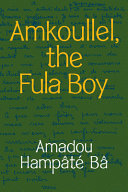 Amkoullel, the Fula boy /