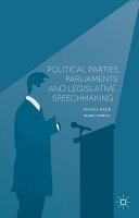 Political parties, parliaments and legislative speechmaking /