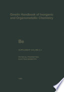 Be Beryllium : the element, physical properties (continued) and electrochemical behavior /