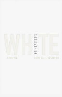 White : a novel /