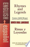 Rhymes ; and, Legends : selection = Rimas ; y, Leyendas : selección : a dual-language book /